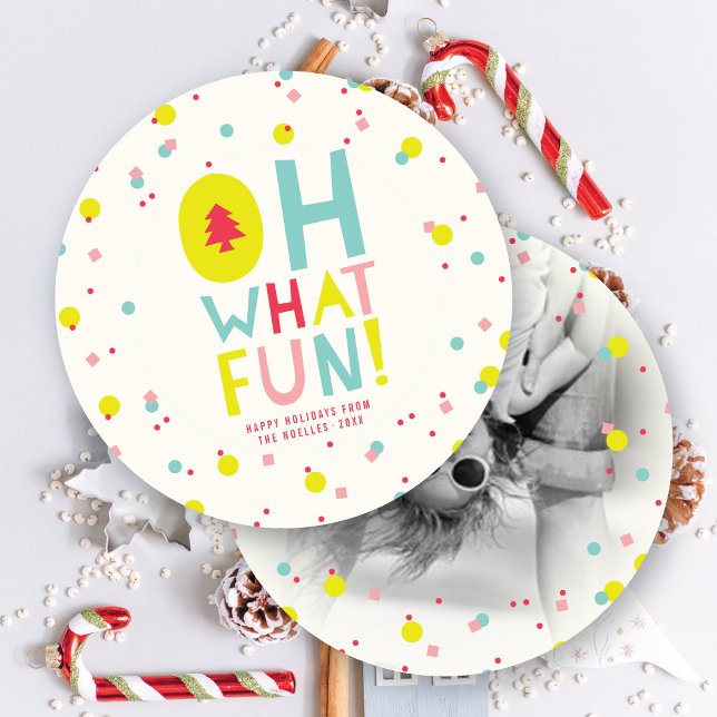 Confetti Dots Oh What Fun Colorful Modern Photo Holiday Card (Creator Uploaded)