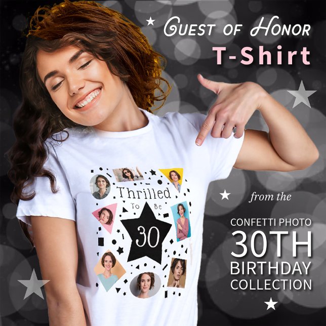 Confetti Thrilled To Be 30 Birthday T-Shirt (Creator Uploaded)