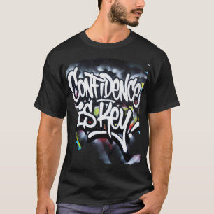 Confidence Is Key – Urban Motivation Graffiti Typo T-Shirt