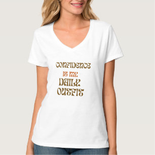 "Confidence is the Art for Daily wear" Trendy T-Shirt