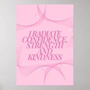 Confidence, Kindness, Spiritual, Inspirational  Poster