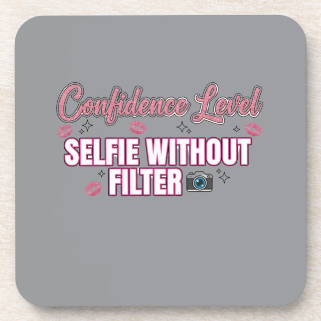 Confidence Level: Selfie Without Filter | Funny Pi Coaster (Front)