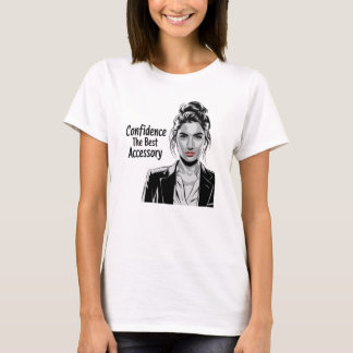 Confidence The Best Accessory T-Shirt
