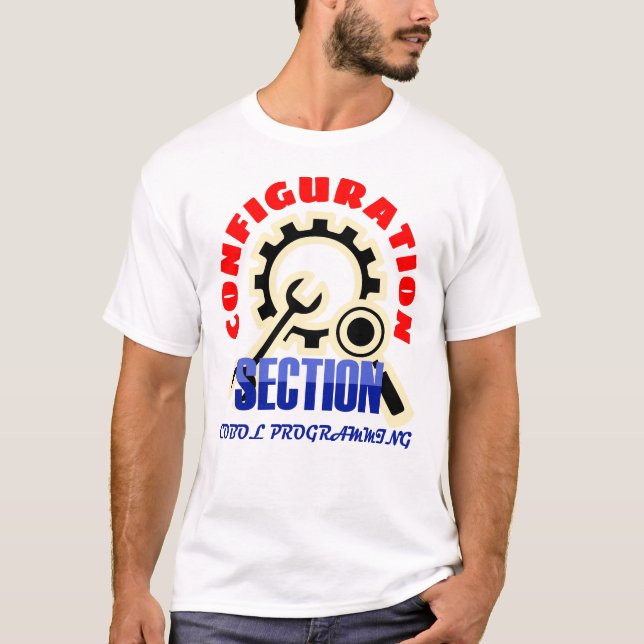Configuration Section in Cobol Programming  T-Shirt (Front)
