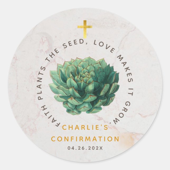 Confirmation Succulent Gold Faith Plants the Seed  Classic Round Sticker (Front)