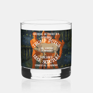 CONFIRMED TRUMP'S NECK SCROTUM IS PREGNANT WHISKEY GLASS