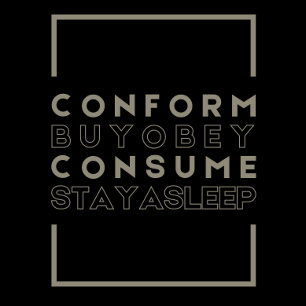 Conform (They Live) T-Shirt