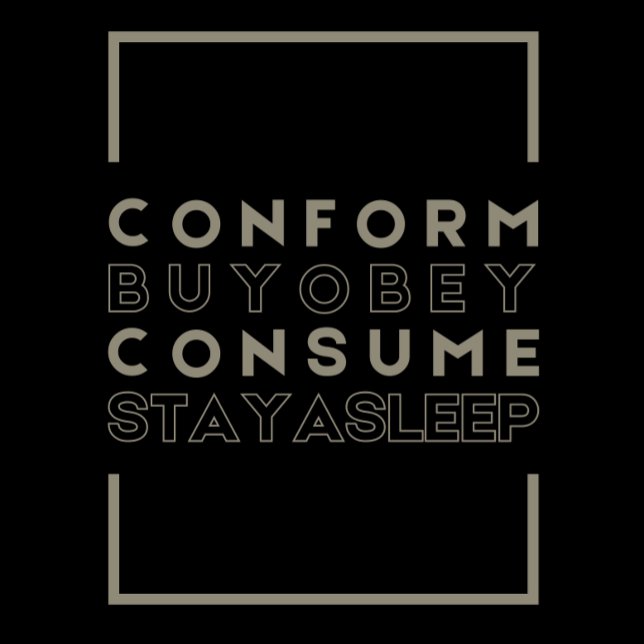 Conform (They Live) T-Shirt (Creator Uploaded)