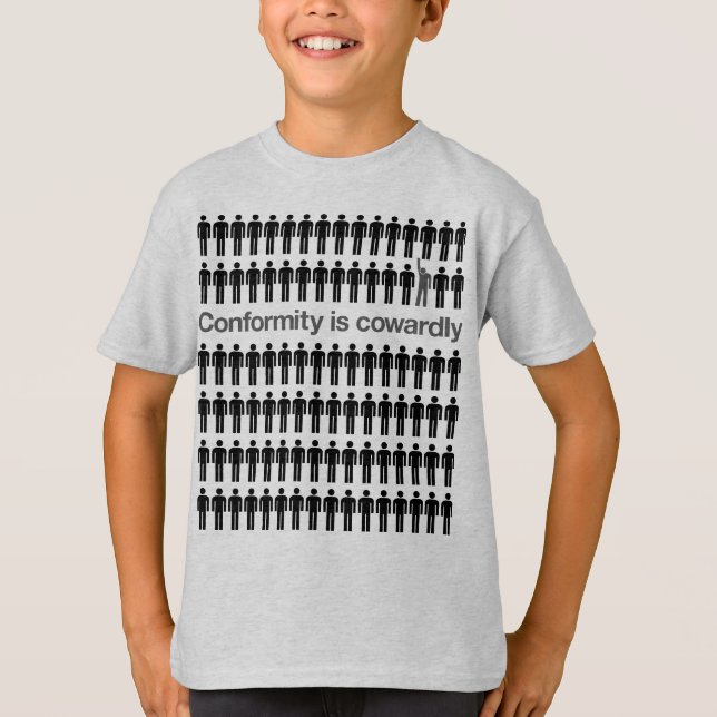 Conformity is Cowardly Shirt (Front)