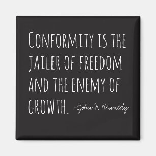Conformity is the Enemy  Magnet