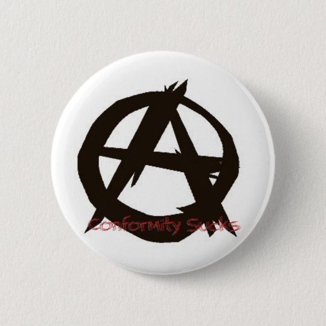 Conformity Sucks{Anarchy} 6 Cm Round Badge (Front)
