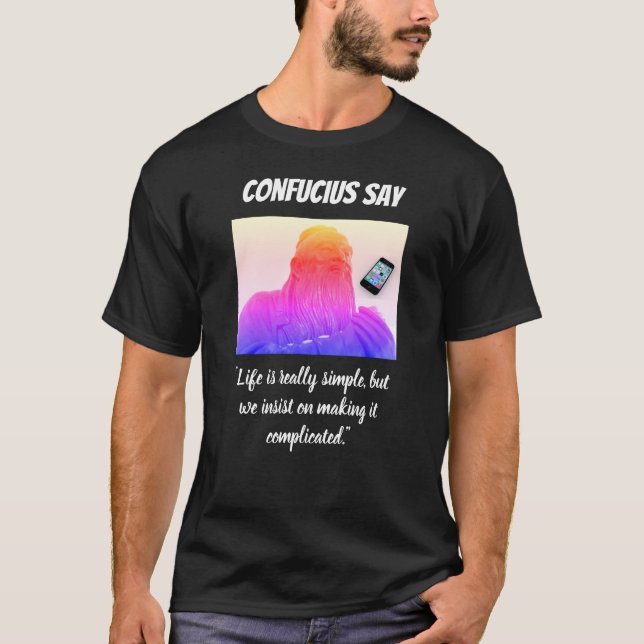 Confucius quote funny black t-shirt (Front)