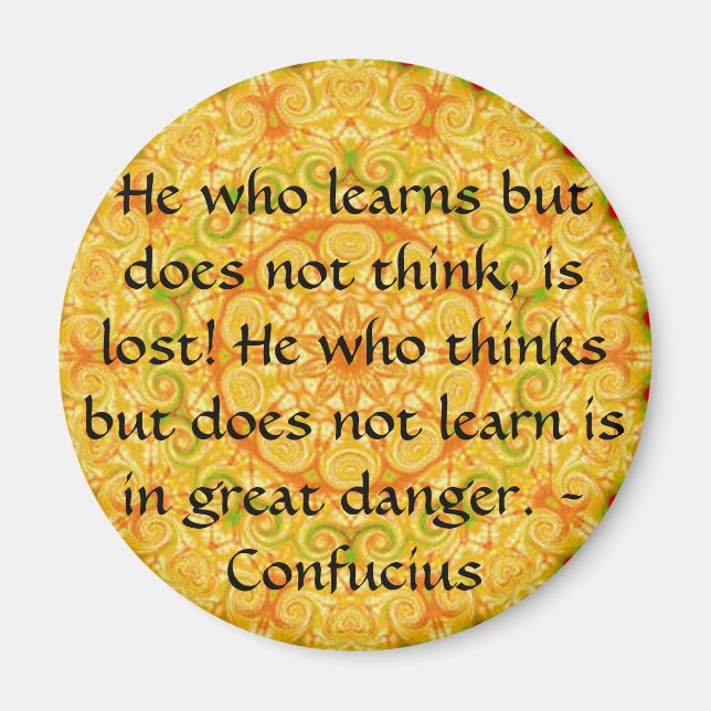 Confucius Quote  -  wearable wisdom Magnet (Front)