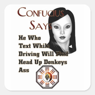 Confucius Says Square Sticker