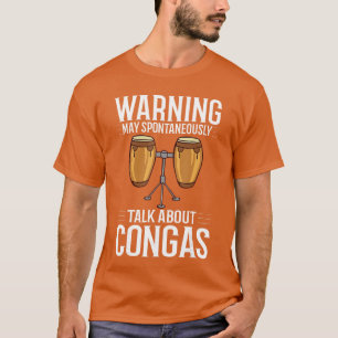 Conga Drum Music Instrument Lesson Player Beginner T-Shirt