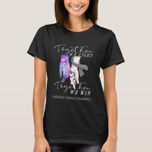 Congenital Cataracts Together We Fight Together We T-Shirt