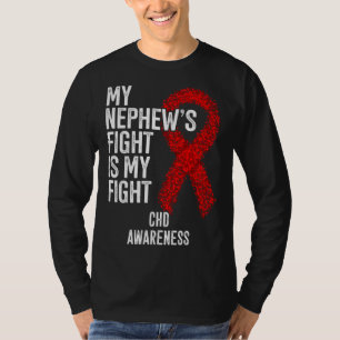 Congenital Heart Defect My Nephew's Fight Is My Fi T-Shirt