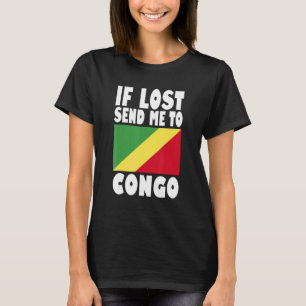 Congo Flag Design If lost send me to Congo T-Shirt