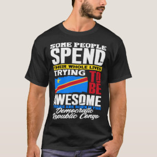 Congolese DR Congo Congolese Flag Quote T-Shirt