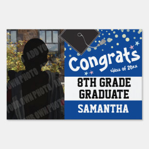 Congrats 8th Grade Graduate Confetti Photo Blue Garden Sign