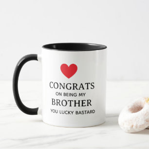Congrats Brother Mug – Funny Sibling Cup, Birthday