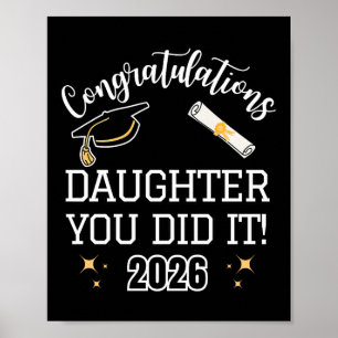 Congrats Daughter You Did It, Daughters Graduation Poster