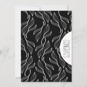 Congrats Grad Abstract Monochrome Leaves Card