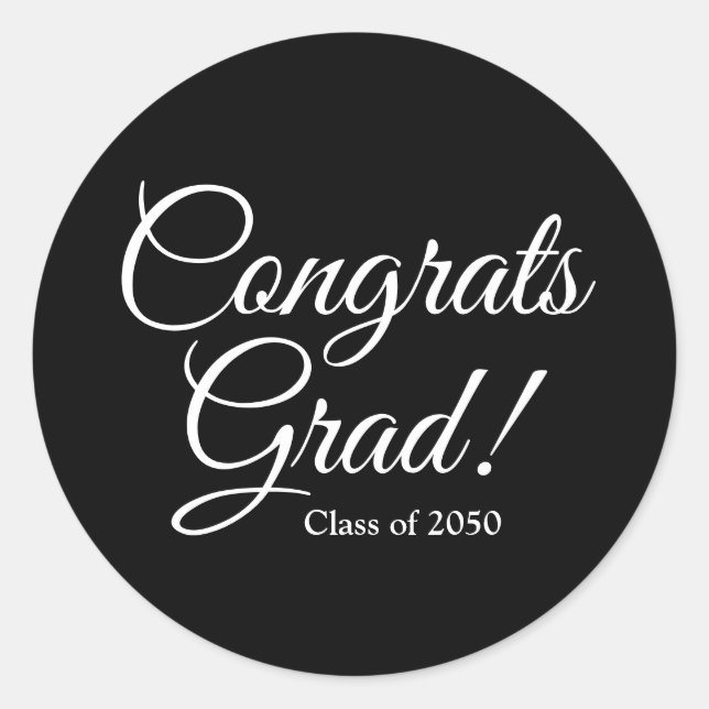 Congrats grad black elegant script class year classic round sticker (Front)