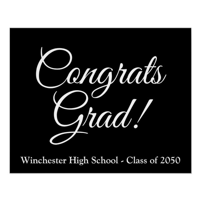 Congrats Grad black white custom script class year Poster (Front)