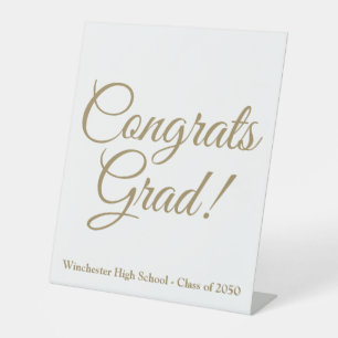 Congrats Grad gold script class year elegant Pedestal Sign