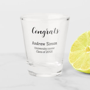 Congrats graduate name university name class 20XX Shot Glass