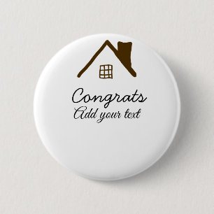 Congrats new home owner real estate inauguration t 6 cm round badge