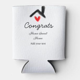 Congrats new home owner real estate inauguration t can cooler