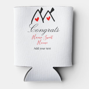 Congrats new home owner real estate inauguration t can cooler