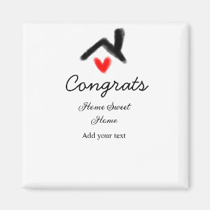 Congrats new home owner real estate inauguration t magnet