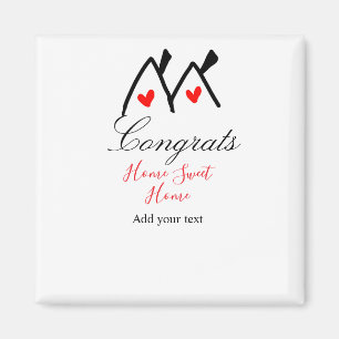 Congrats new home owner real estate inauguration t magnet