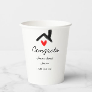 Congrats new home owner real estate inauguration t paper cups