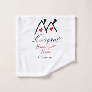 Congrats new home owner real estate inauguration t wash cloth