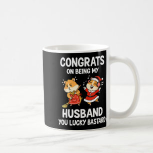 Congrats On Being My Husband You Lucky Coffee Mug