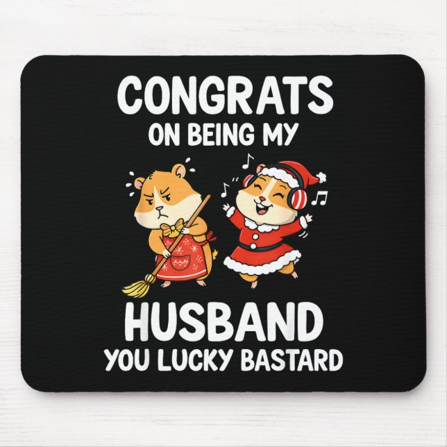 Congrats On Being My Husband You Lucky  Mouse Pad (Front)