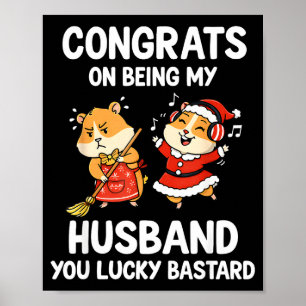 Congrats On Being My Husband You Lucky  Poster