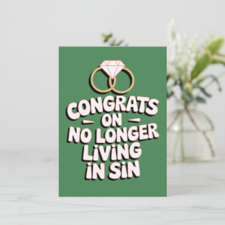 Congrats On No Longer Living In Sin Funny Wedding  Card