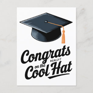Congrats On The Really Cool Hat Funny Graduation Postcard