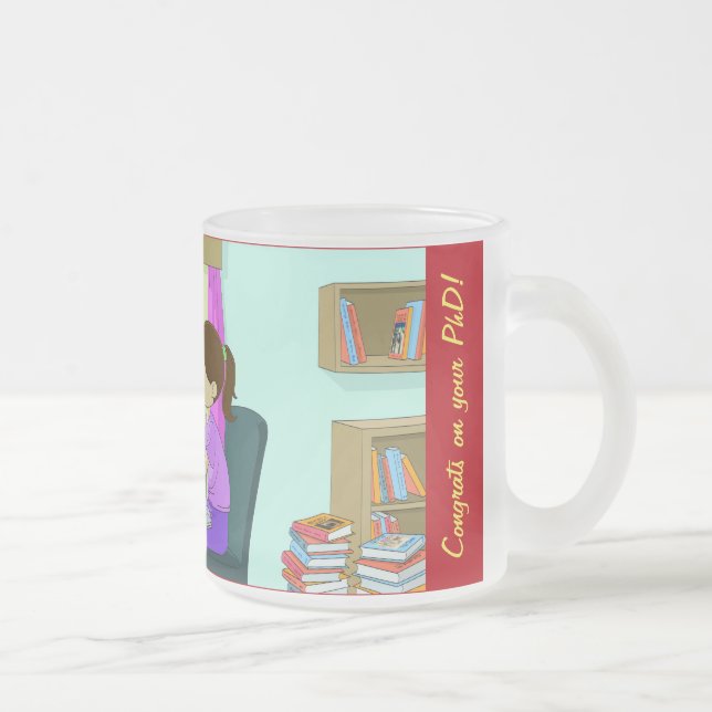 Congrats on Your PhD, Funny Books, Cute Grad Frosted Glass Coffee Mug (Right)