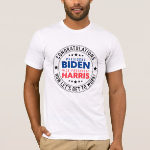 Congrats President Biden, VP Harris! Custom Colour T-Shirt