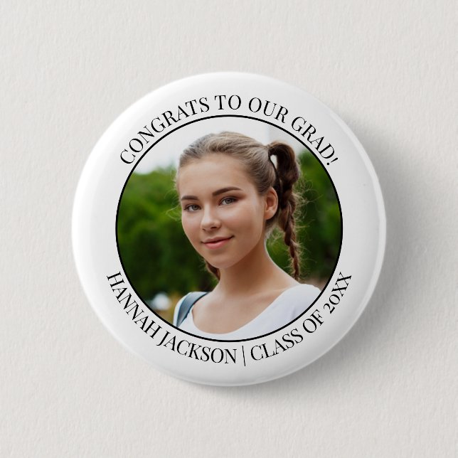 Congrats to Our Grad! Photo - Class of 20xx 6 Cm Round Badge (Front)