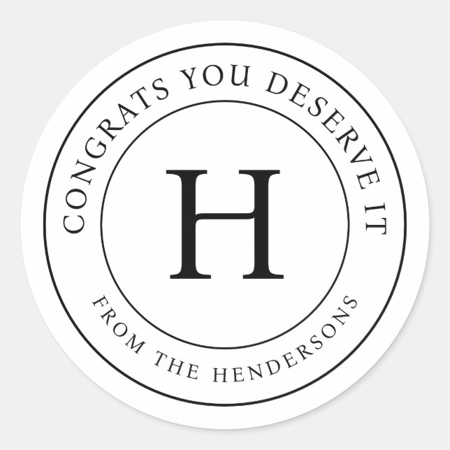 Congrats You Deserve It Modern Family Monogram Classic Round Sticker (Front)