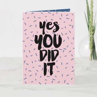 Congratulation Card Graduation Exam Yes You Did It