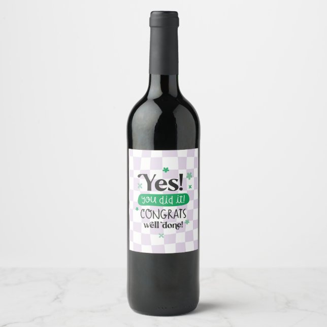 Congratulation Exams New Job You Did It Wine Label (Front)