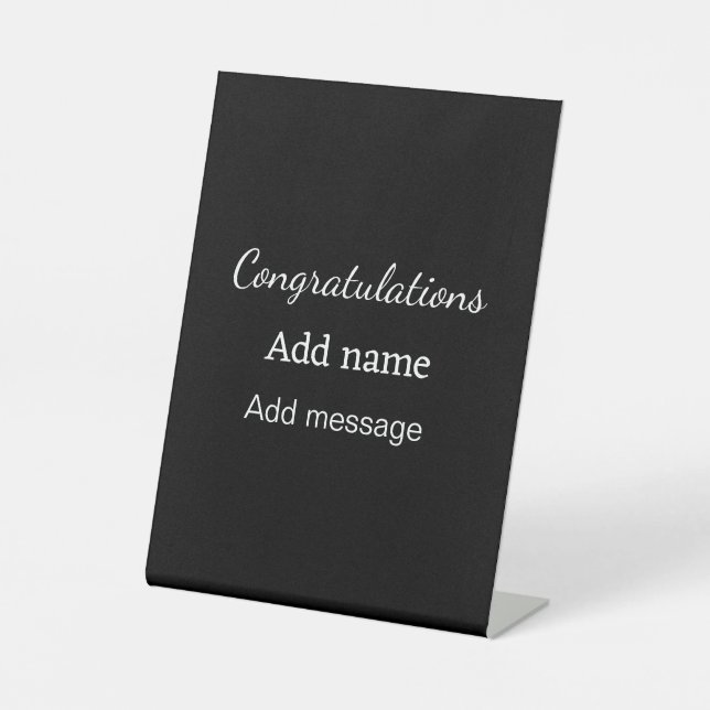 Congratulations add name message simple graduate  pedestal sign (Front)